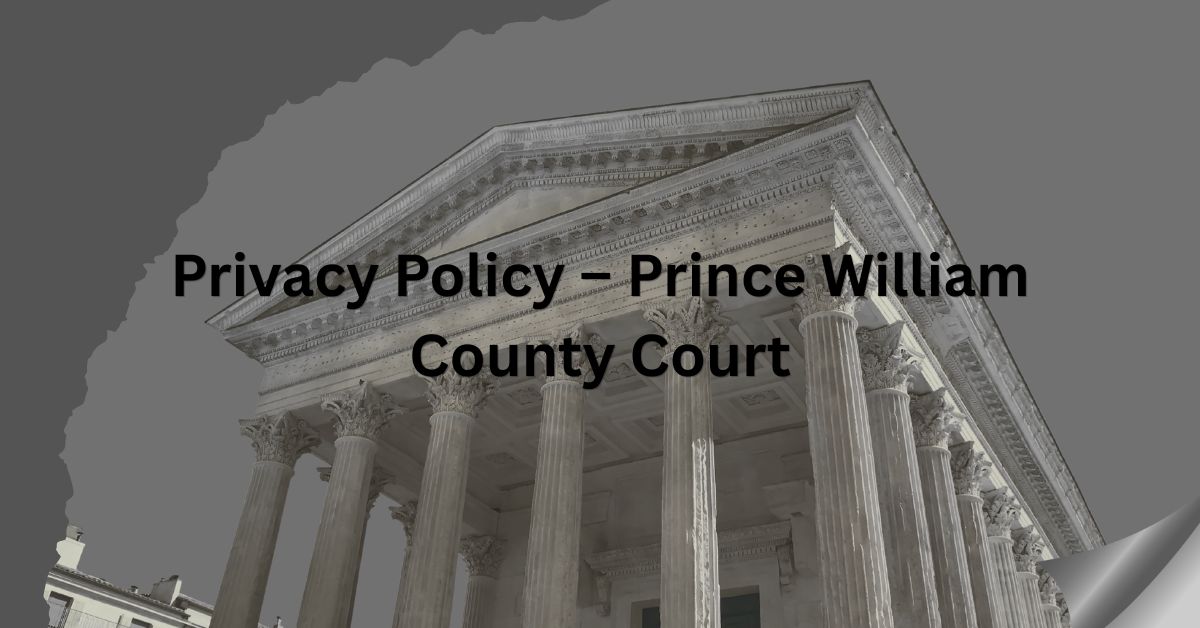 Privacy-Policy-–-Prince-William-County-Court
